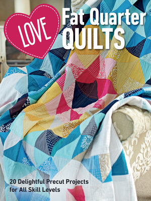 cover image of Love Fat Quarter Quilts